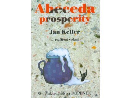 Abeceda prosperity Knihy Rozvoj osobnosti
