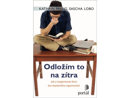 Odložím to na zítra Knihy Rozvoj osobnosti