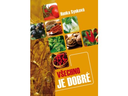 Všechno je dobré Knihy Zdravá výživa