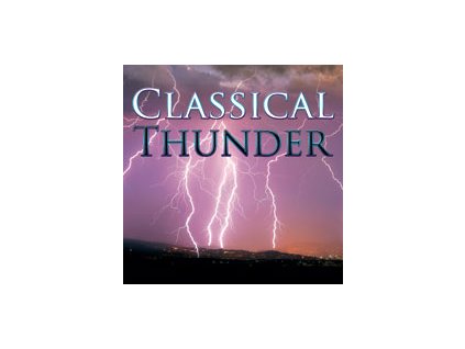 CD - Classical Thunder Čaje, Byliny Hudba