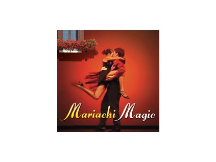 CD - Mariachi Magic Čaje, Byliny Hudba
