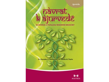 Návrat k ájurvédě Knihy Zdraví a životní styl