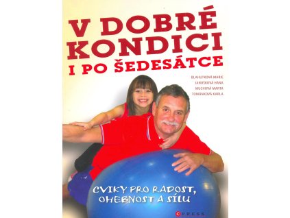 V dobré kondici i po šedesátce Knihy Pohyb, Kondice, Relaxace