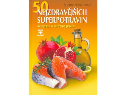 50 nejzdravějších superpotravin Knihy Zdravá výživa