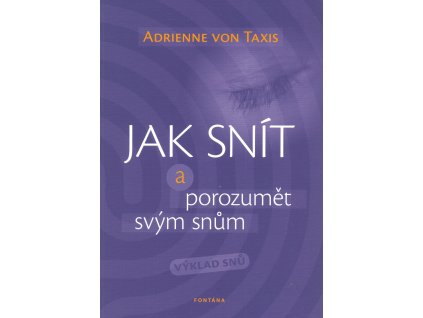 Jak snít a porozumět svým snům Knihy Esoterika