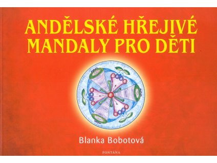 Andělské hřejivé mandaly pro děti Knihy Zábava, Volný čas