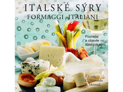 Italské sýry - Formaggi Italiani Knihy Zdravá výživa