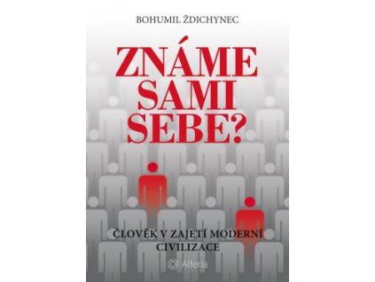 Známe sami sebe? Knihy SLEVY - Nakladatelství Grada