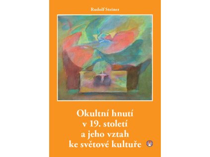 Okultní hnutí v 19.století a jeho vztah ke světové kultuře Knihy Esoterika