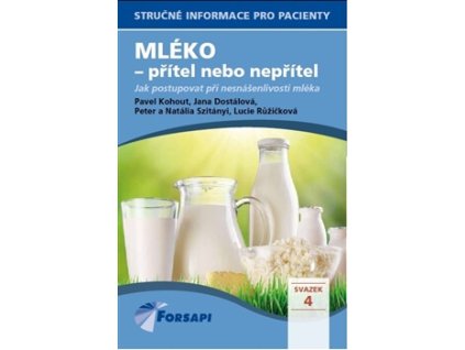 Mléko - přítel nebo nepřítel Knihy Zdravá výživa