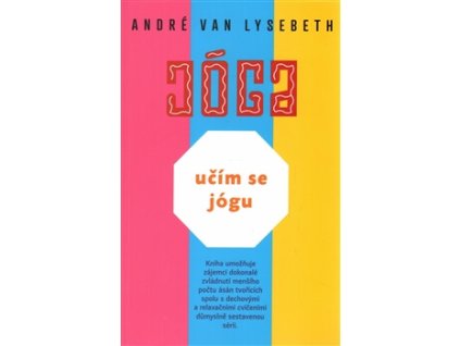 Učím se jógu Knihy Pohyb, Kondice, Relaxace