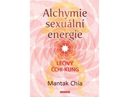 Alchymie sexuální energie Knihy Partnerství, Rodina, Děti