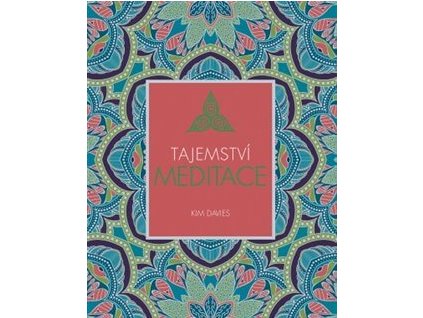 Tajemtsví meditace Knihy Rozvoj osobnosti