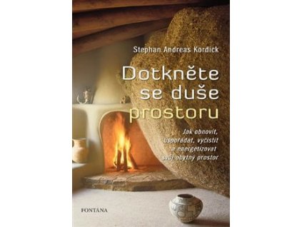 Dotkněte se duše prostoru Knihy Rozvoj osobnosti