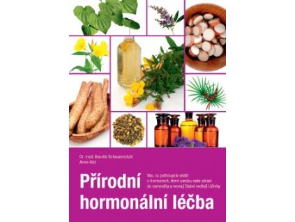 Přírodní hormonální léčba Knihy Zdraví a životní styl