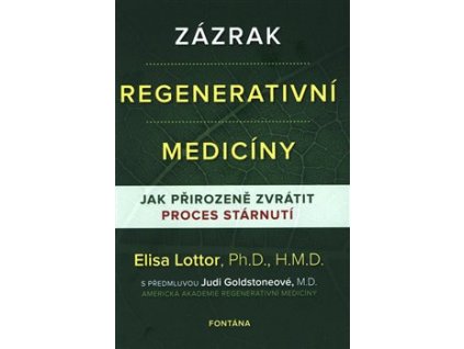 Zázrak regenerativní medicíny Knihy Zdraví a životní styl