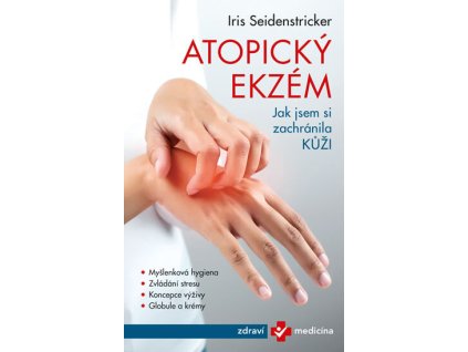 Atopický ekzém - Jak jsem si zachránila kůži Knihy Zdraví a životní styl
