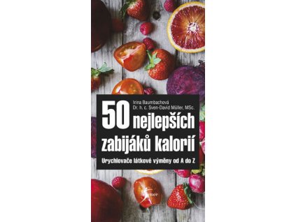 50 nejlepších zabijáků kalorií Knihy Zdravá výživa