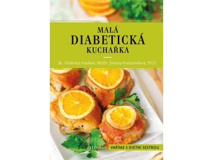 Malá diabetická kuchařka Knihy Zdravá výživa