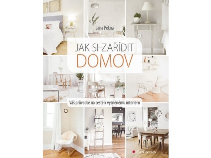 Jak si zařídit domov Knihy Rozvoj osobnosti