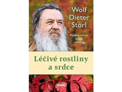 Léčivé rostliny a srdce Knihy Zdraví a životní styl