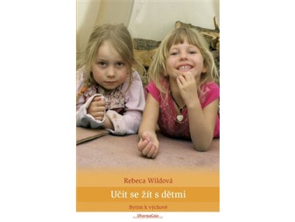 Učit se žít s dětmi Knihy Partnerství, Rodina, Děti