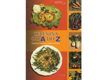 Zelenina od A do Z Knihy Zdravá výživa