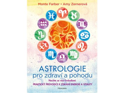 Astrologie pro zdraví a pohodu Knihy Esoterika