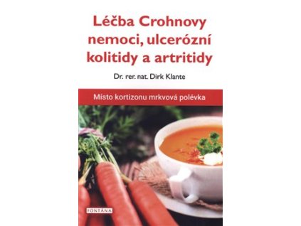 Léčba Crohnovy nemoci, ulcerózní kolitidy a artritidy Knihy Zdraví a životní styl