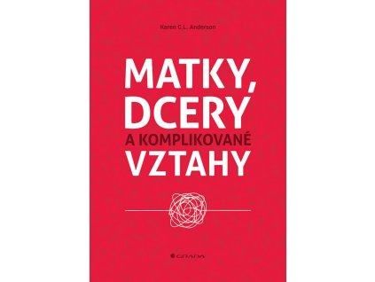 Matky, dcery a komplikované vztahy Knihy Rozvoj osobnosti