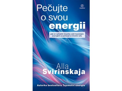 Pečujte o svou energii Knihy Zdraví a životní styl