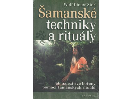 Šamanské techniky a rituály Knihy Esoterika