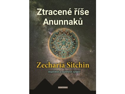 Ztracené říše Anunnaků Knihy Esoterika