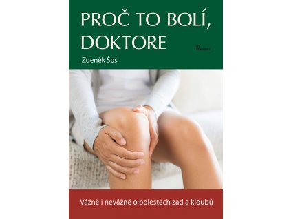 Proč to bolí, doktore Knihy Zdraví a životní styl