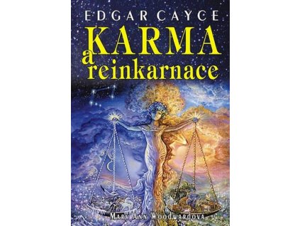 E. Cayce - Karma a reinkarnace Knihy Esoterika