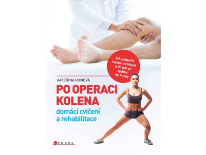 Po operaci kolena Knihy Pohyb, Kondice, Relaxace