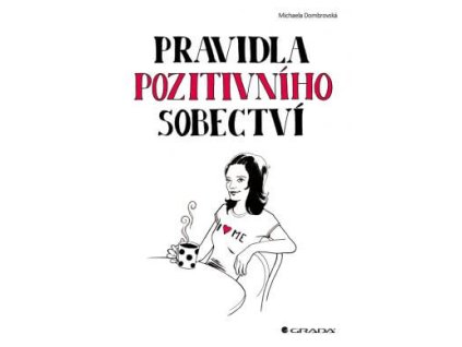 Pravidla pozitivního sobectví Knihy Rozvoj osobnosti