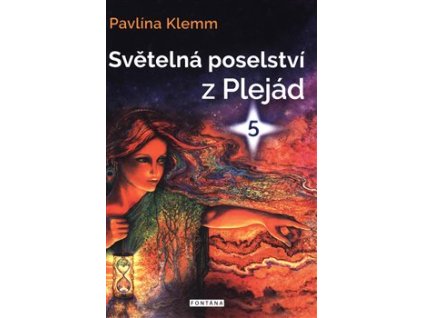 Světelná poselství z Plejád 5 Knihy Esoterika