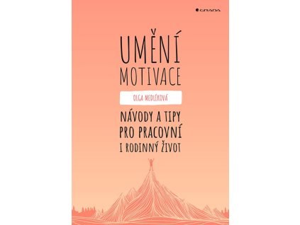 Umění motivace Knihy Rozvoj osobnosti