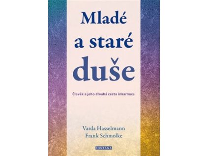 Mladé a staré duše Knihy Esoterika