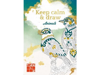 Keep calm & draw - Animals - antistresové omalovánky Knihy Zábava, Volný čas