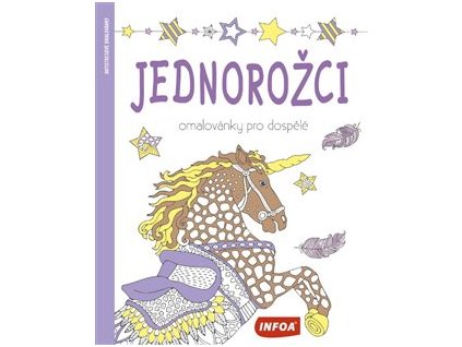 Jednorožci - omalovánky pro dospělé Knihy Zábava, Volný čas