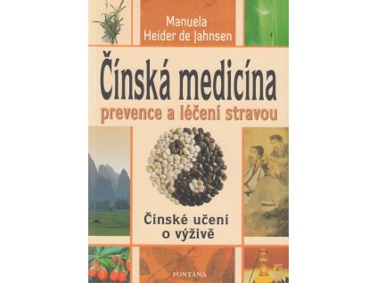 Čínská medicína - prevence a léčení stravou Knihy Zdraví a životní styl