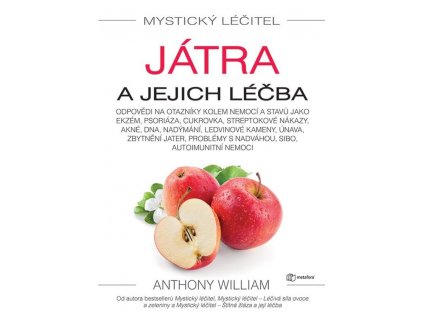 Mystický léčitel - Játra a jejich léčba Knihy Zdraví a životní styl