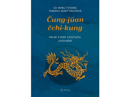 Čung-jüan čchi-kung - První etapa vzestupu: uvolnění Knihy Zdraví a životní styl