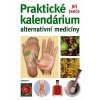 Praktické kalendárium alternativní medicíny Knihy Příroda, Byliny, Kameny