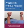 Progresivní svalová relaxace Knihy Pohyb, Kondice, Relaxace