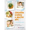 Jídelníček kojenců a malých dětí Knihy Zdravá výživa