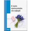 K tvým narozeninám vše nejlepší Knihy Dárkové knihy