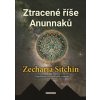 Ztracené říše Anunnaků Knihy Esoterika